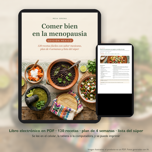 Libro electrónico «Comer bien en la menopausia · Edición México» en tableta y celular (imagen ilustrativa, fotos de platos generadas con IA)